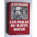 Jean Mabire - Les paras du matin rouge