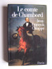 Jean-François Chiappe - Le comte de Chambord... et son mystère - Le comte de Chambord... et son mystère