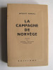 Jacques Mordal - La campagne de Norvège. - La campagne de Norvège.