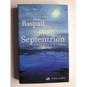 Jean Raspail - Septentrion