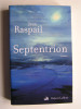 Jean Raspail - Septentrion