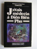 Médecin-Commandant Grauwin - J'étais médecin à Dien-Bien-Phu - J'étais médecin à Dien-Bien-Phu