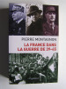 Pierre Montagnon - La France dans la guerre de 39-45 - La France dans la guerre de 39-45