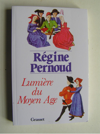 Régine Pernoud - Lumière du Moyen-Age