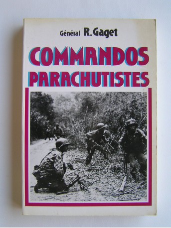 Général Robert Gaget - Commandos parachutistes