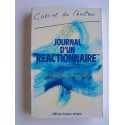 Gabriel Du Chastain - journal d'un réactionnaire. 6 février 1934 - 10 mai 1981