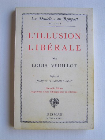 Louis Veuillot - L'illusion libérale