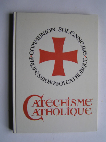 Anonyme - Catéchisme Catholique.