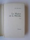 Jules Roy - Les chevaux du soleil. Tome 4. Le maître de la Mitidja