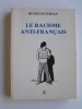 Henri de Fersan - Le racisme anti-français - Le racisme anti-français