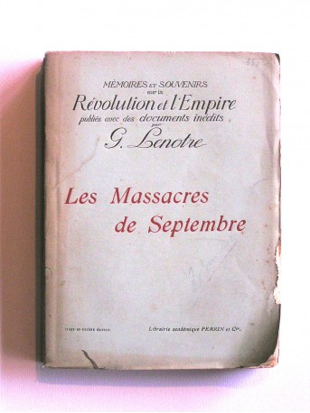 G. Lenotre - Les massacres de Septembre