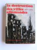 David Irving - La destruction des villes allemandes - La destruction des villes allemandes