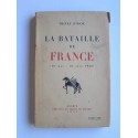 Henry Bidou - La bataille de France. 10 mai - 25 juin 1940