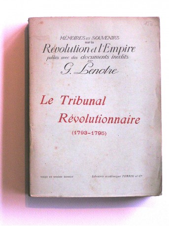 G. Lenotre - Le tribunal révolutionnaire