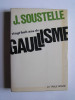 Jacques Soustelle - Vingt-huit ans de gaullisme. - Vingt-huit ans de gaullisme.