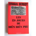 Erwan Bergot - Les 170 jours de Diên Biên Phu