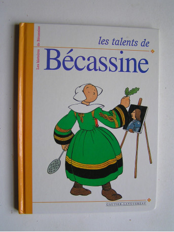 Caumery / Pinchon - Les talents de Bécassine.