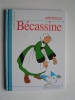 Caumery / Pinchon - Généreuse Bécassine.