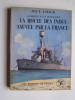 Paul Chack - La route des Indes sauvée par la France