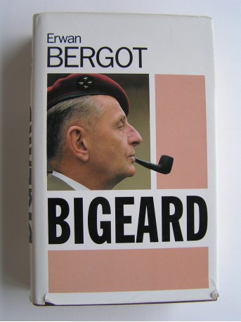 Erwan Bergot - Bigeard