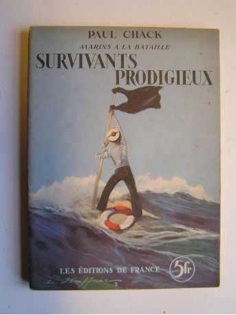 Paul Chack - Survivants prodigieux