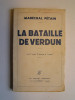 Maréchal Philippe Pétain - La bataille de verdun - La bataille de verdun