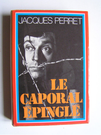 Jacques Perret - Le caporal épingle