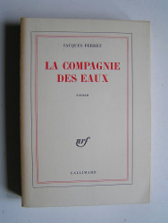 Jacques Perret - La compagnie des eaux.