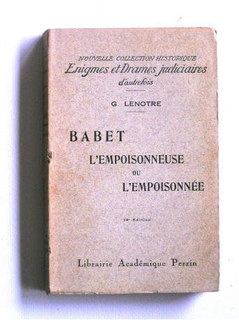 G. Lenotre - Babet l'empoisonneuse ou l'empoisonnée