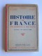 Collectif - Histoire de France. Des origines à nos jours. 1ère partie: des origines à 1610