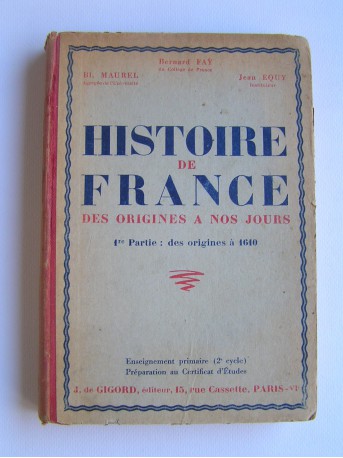 Collectif - Histoire de France. Des origines à nos jours. 1ère partie: des origines à 1610