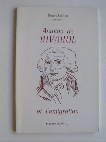Henry Coston - Antoine de Rivarol et l'émigration