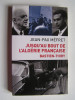 Jusqu'au bout de l'Algérie Française. Bastien-Thiry