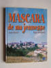 Louis Abadie - Mascara de ma jeunesse. 1935 - 1962 - Mascara de ma jeunesse. 1935 - 1962