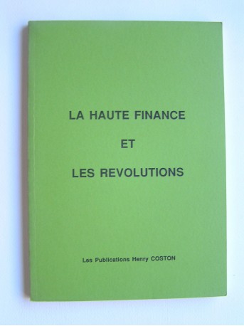 Collectif - La haute finance et les révolutions