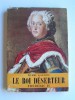 Pierre Gaxotte - Le roi déserteur. Frédéric II