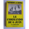 Raymond La Sierra - le commando du 6 juin. N°4 Commando