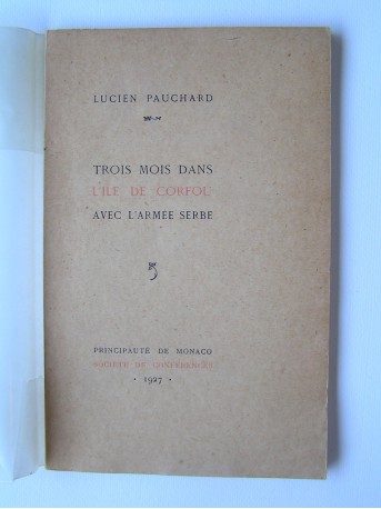 Lucien Pauchard - Trois mois dans l'île de Corfou avec l'armée serbe