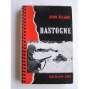 John Toland - Bastogne. La dernière offenvive d'Hitler