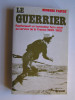 Le guerrier.