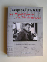 Jacques Perret - La République et les Peaux-Rouges.