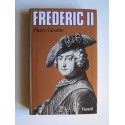 Pierre Gaxotte - Frédéric II