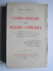 Charles Maurras - L'Action Française et la religion Catholique. - L'Action Française et la religion Catholique.