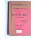 Charles Maurras et Henri Dutrait-Crozon - Si le coup de force est possible.