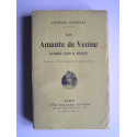 Charles Maurras - Les amants de Venise. Georges Sand et Musset