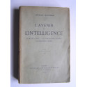 Charles Maurras - L'avenir de l'intelligence