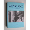 Georges Hirtz - Weygand. Années 1940 - 1965