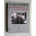 Jacques Perret - La République et les Peaux-Rouges.