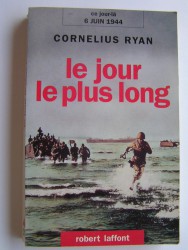 Cornélius Ryan - Le jour le plus long