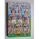 Jacques Perret - François, Alfred, Gustave et les autres.